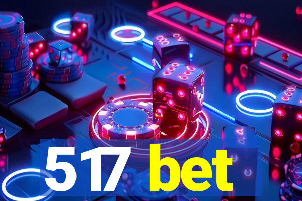 517 bet